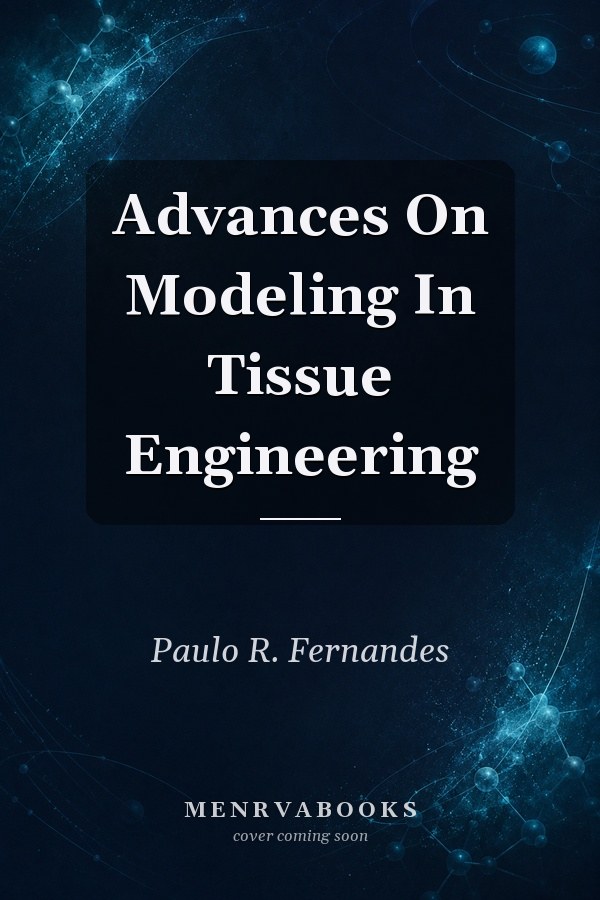 Advances on Modeling in Tissue Engineering