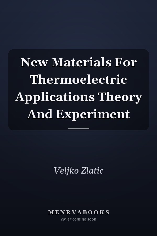 New Materials For Thermoelectric Applications Theory And Experiment