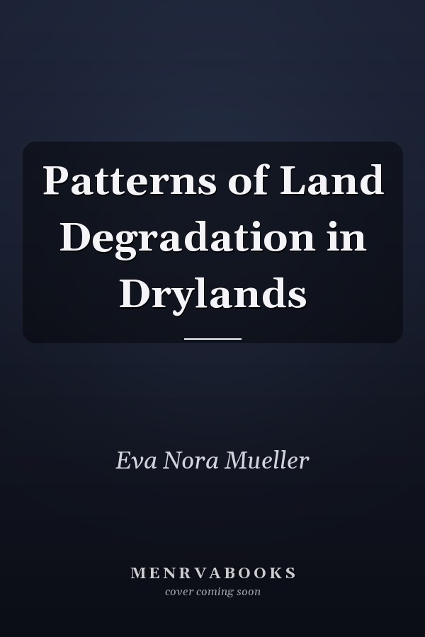 Patterns of Land Degradation in Drylands