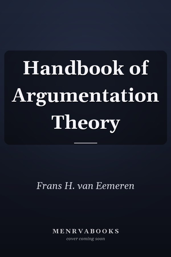 Handbook of Argumentation Theory