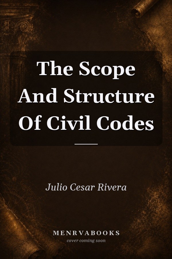 The Scope and Structure of Civil Codes