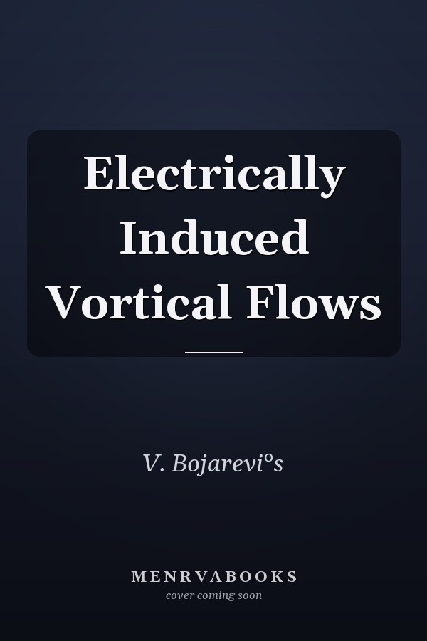 Electrically Induced Vortical Flows