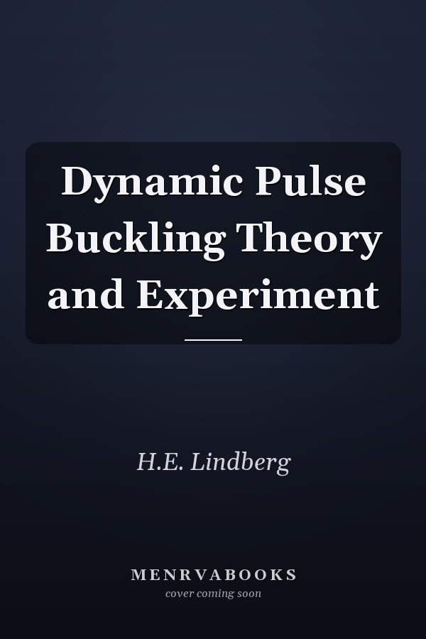 Dynamic Pulse Buckling Theory and Experiment
