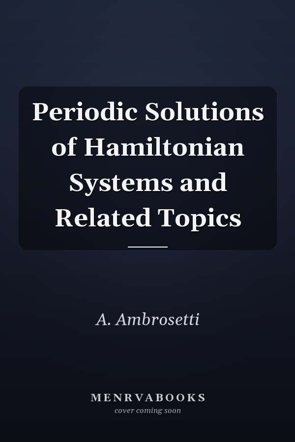 Periodic Solutions of Hamiltonian Systems and Related Topics