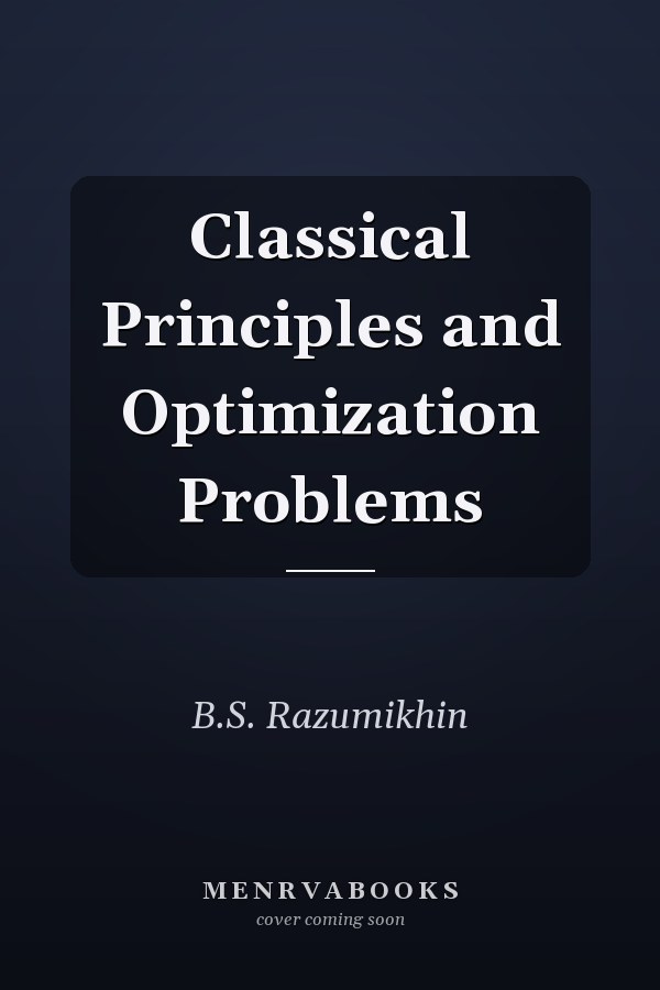 Classical Principles and Optimization Problems