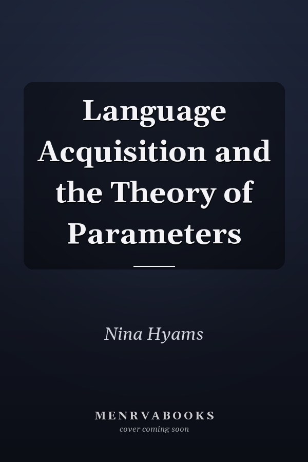 Language Acquisition and the Theory of Parameters