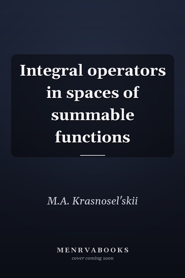 Integral operators in spaces of summable functions
