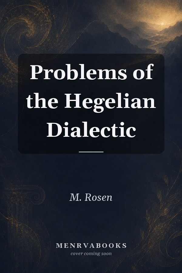 Problems of the Hegelian Dialectic