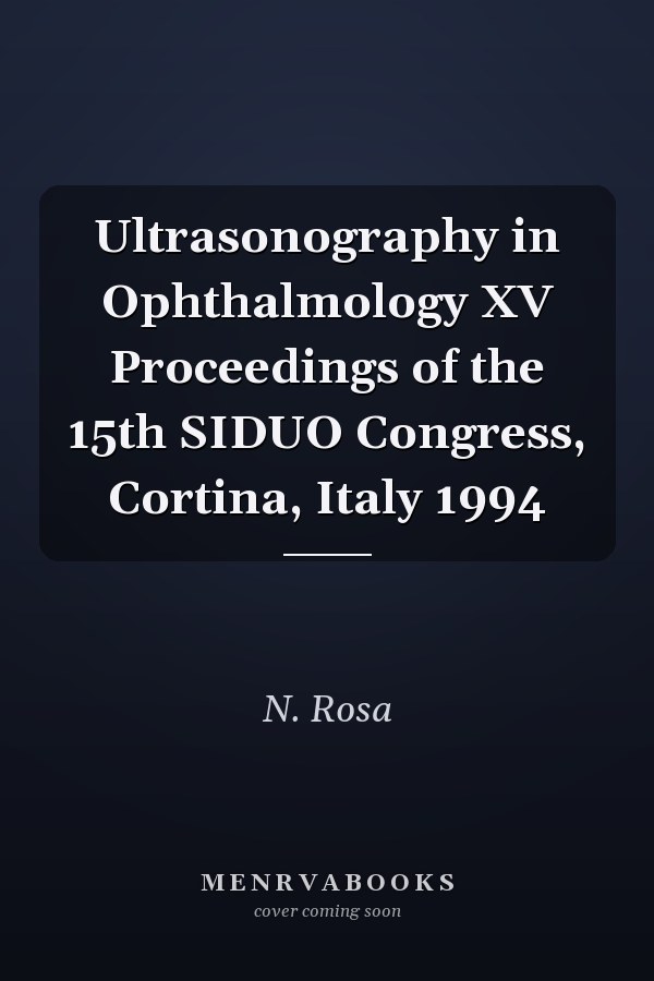 Ultrasonography in Ophthalmology XV Proceedings of the 15th SIDUO Congress, Cortina, Italy 1994