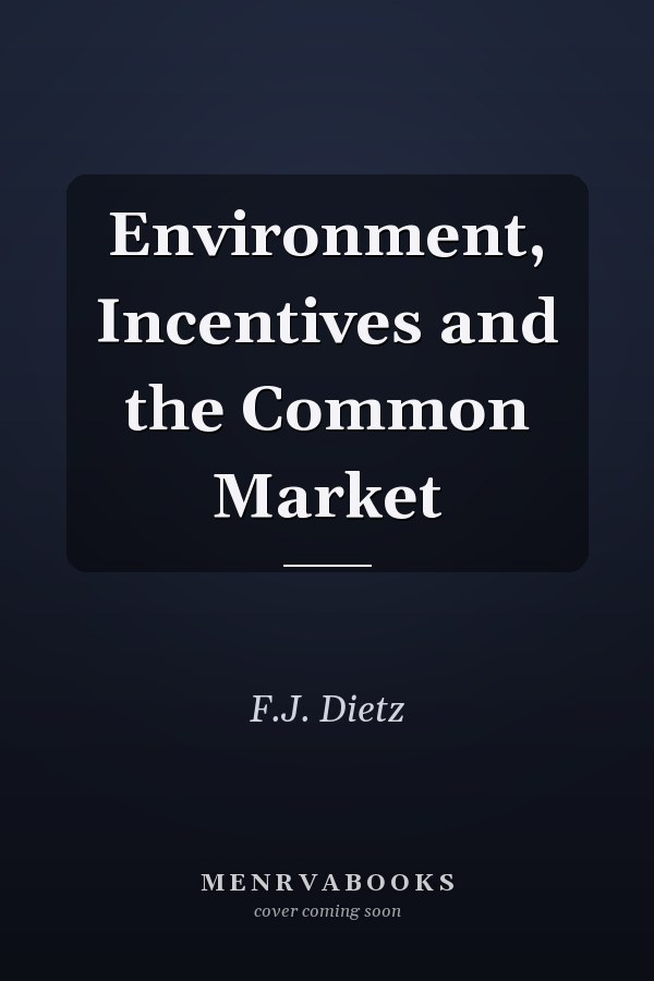 Environment, Incentives and the Common Market