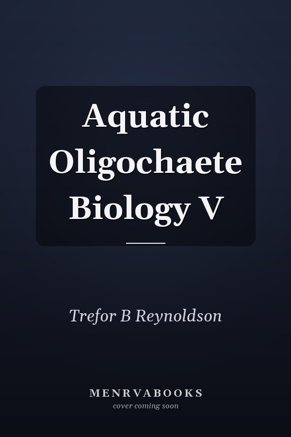 Aquatic Oligochaete Biology V