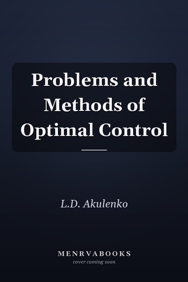 Problems and Methods of Optimal Control