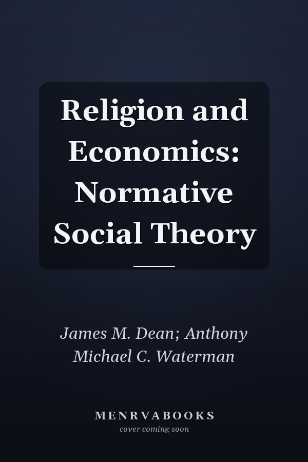 Religion and Economics: Normative Social Theory