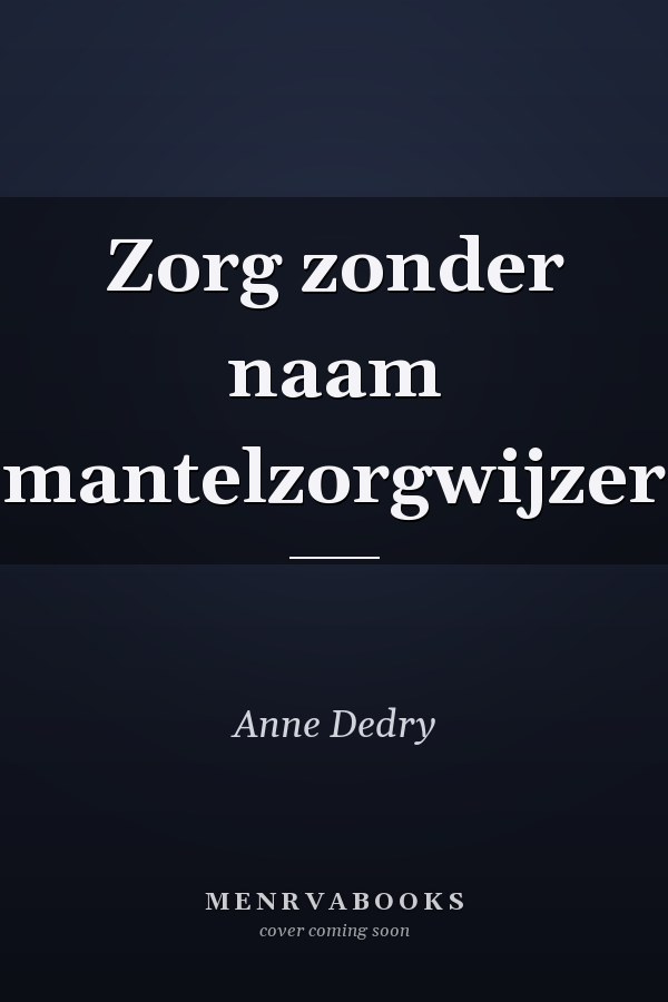 Zorg zonder naam mantelzorgwijzer