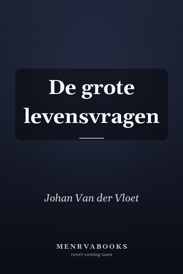 De grote levensvragen