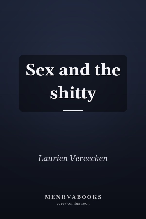 Sex and the shitty