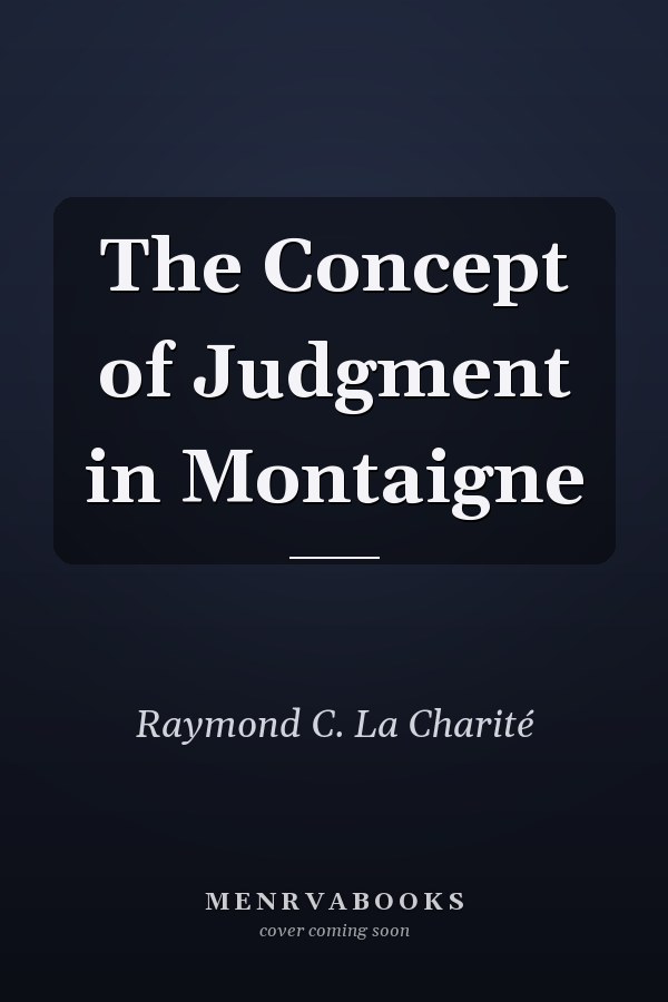 The Concept of Judgment in Montaigne