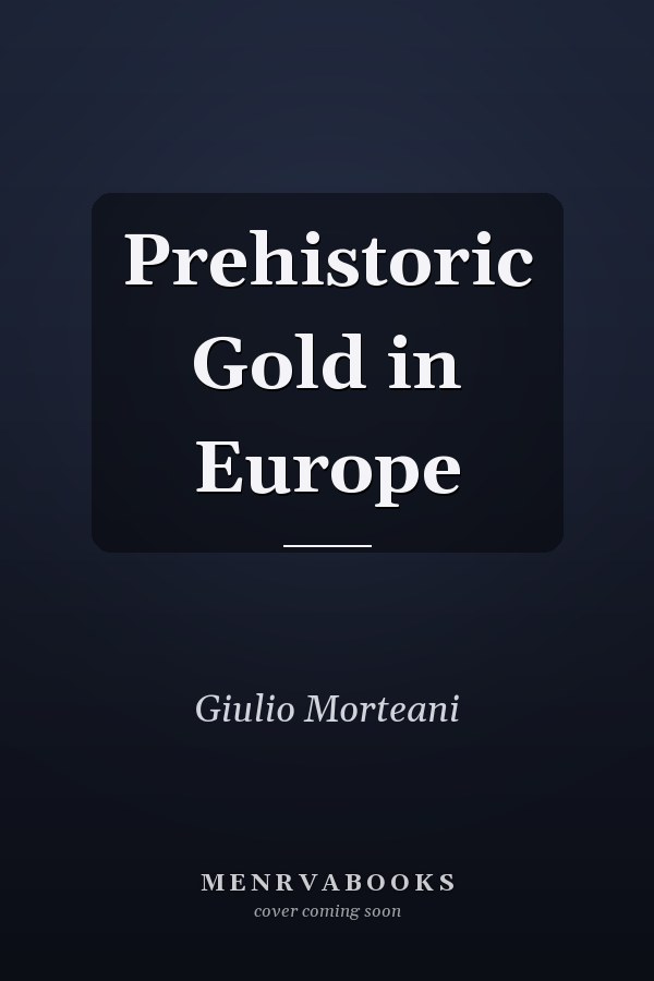 Prehistoric Gold in Europe