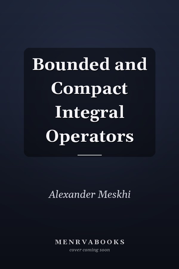 Bounded and Compact Integral Operators
