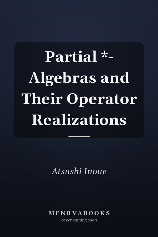 Partial *- Algebras and Their Operator Realizations