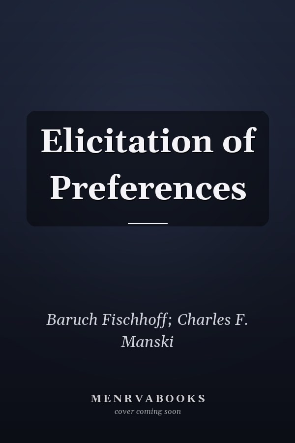 Elicitation of Preferences