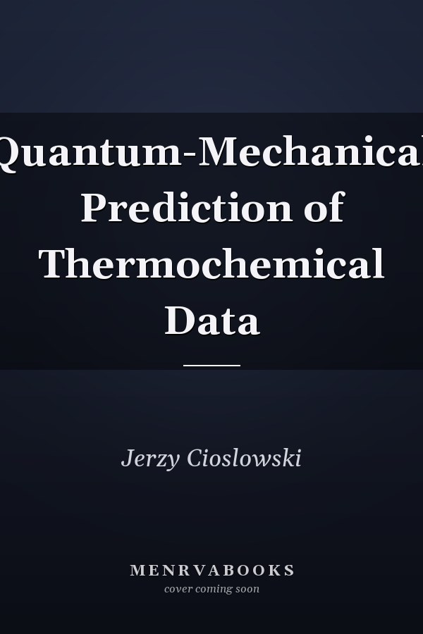 Quantum-Mechanical Prediction of Thermochemical Data