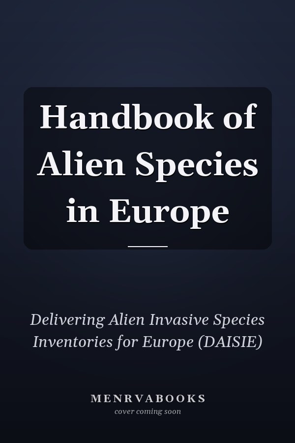 Handbook of Alien Species in Europe