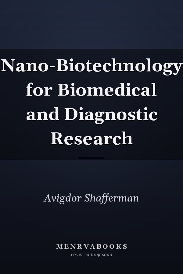 Nano-Biotechnology for Biomedical and Diagnostic Research