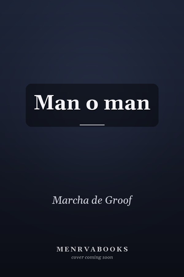 Man o man