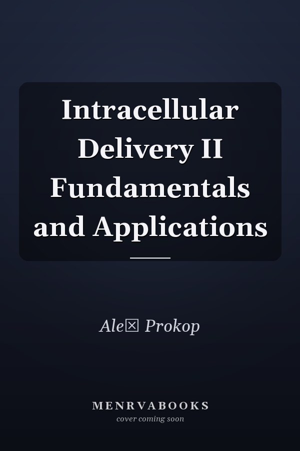 Intracellular Delivery II Fundamentals and Applications