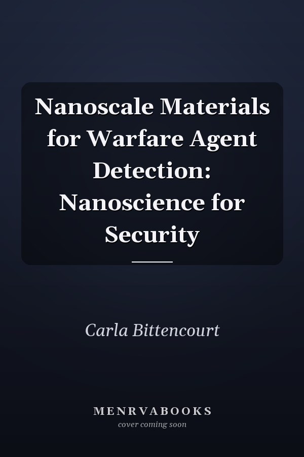 Nanoscale Materials for Warfare Agent Detection: Nanoscience for Security