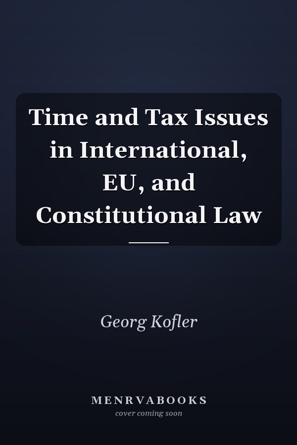 Time and Tax Issues in International, EU, and Constitutional Law