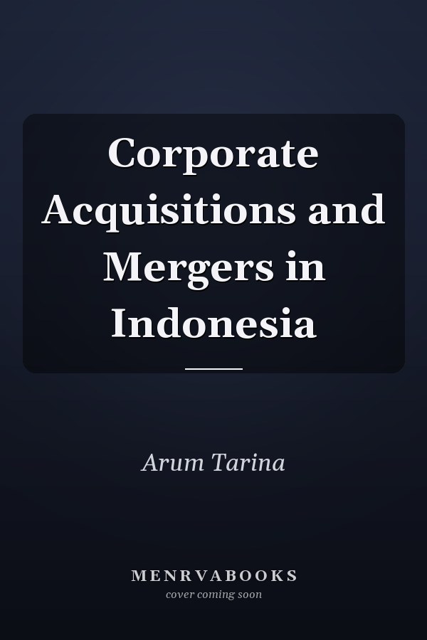 Corporate Acquisitions and Mergers in Indonesia