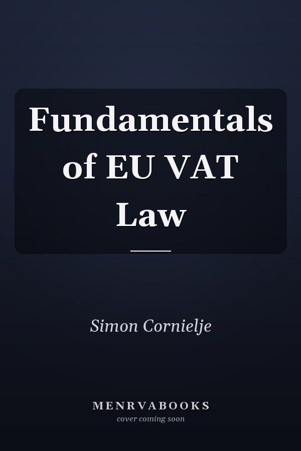 Fundamentals of EU VAT Law