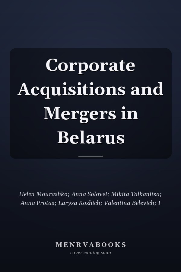 Corporate Acquisitions and Mergers in Belarus
