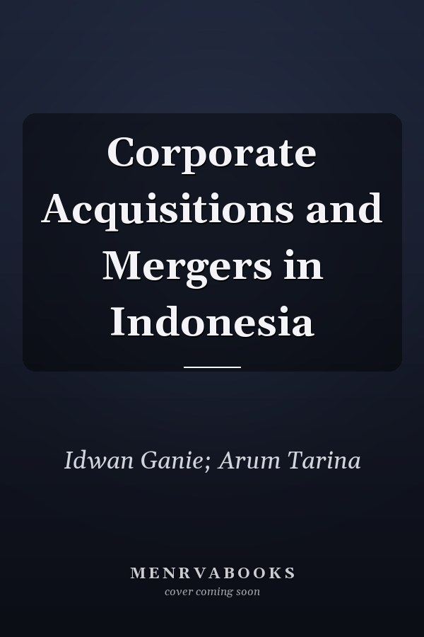 Corporate Acquisitions and Mergers in Indonesia