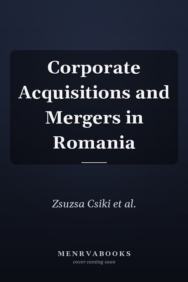 Corporate Acquisitions and Mergers in Romania
