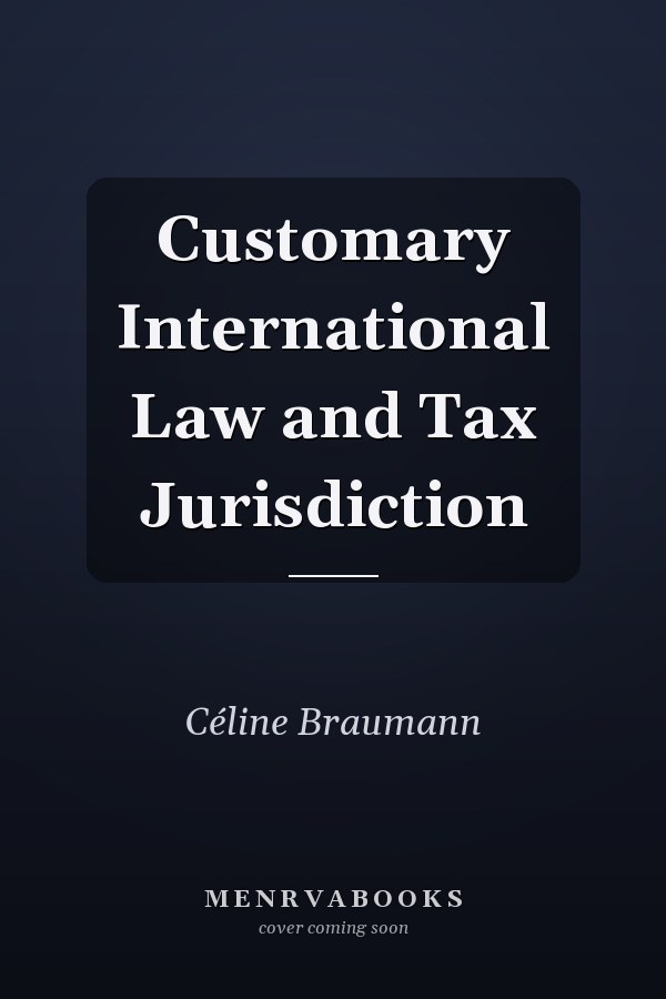 Customary International Law and Tax Jurisdiction