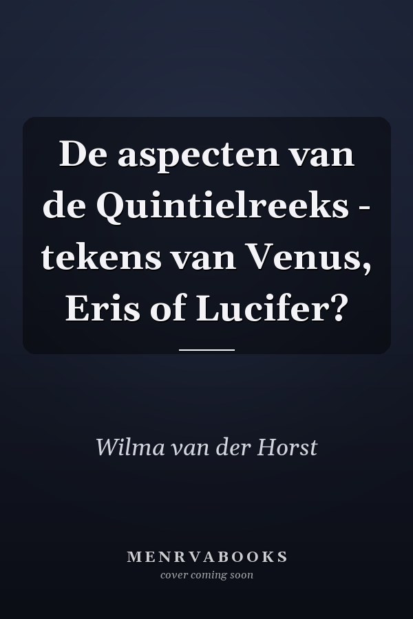 De aspecten van de Quintielreeks - tekens van Venus, Eris of Lucifer?