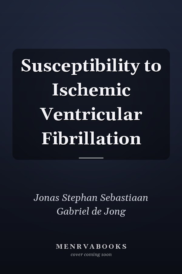 Susceptibility to Ischemic Ventricular Fibrillation