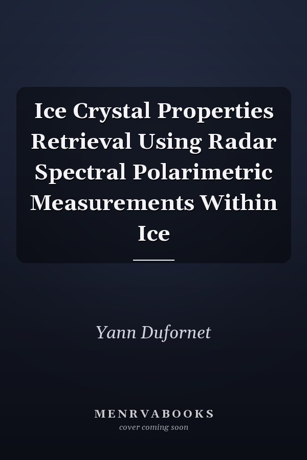 Ice Crystal Properties Retrieval Using Radar Spectral Polarimetric Measurements Within Ice