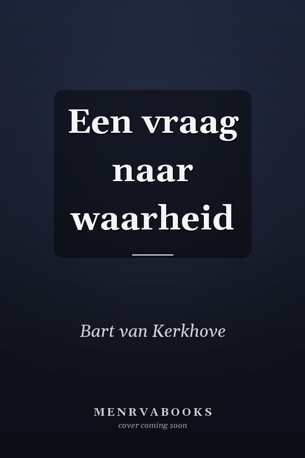 Een vraag naar waarheid