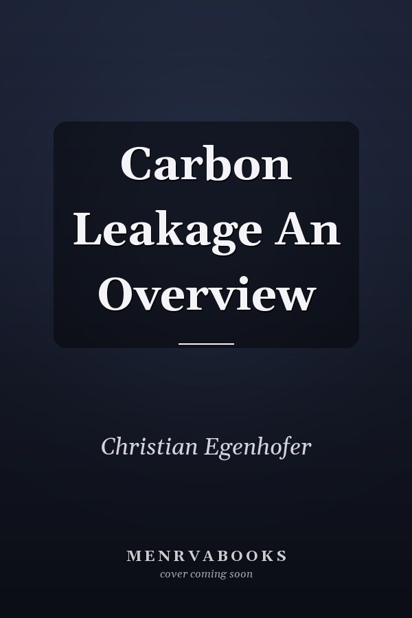 Carbon Leakage An Overview