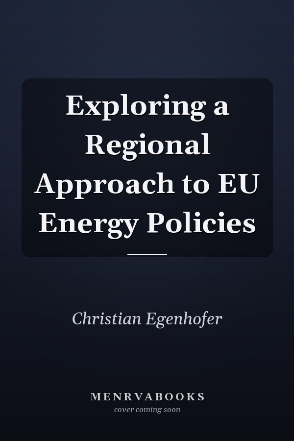 Exploring a Regional Approach to EU Energy Policies