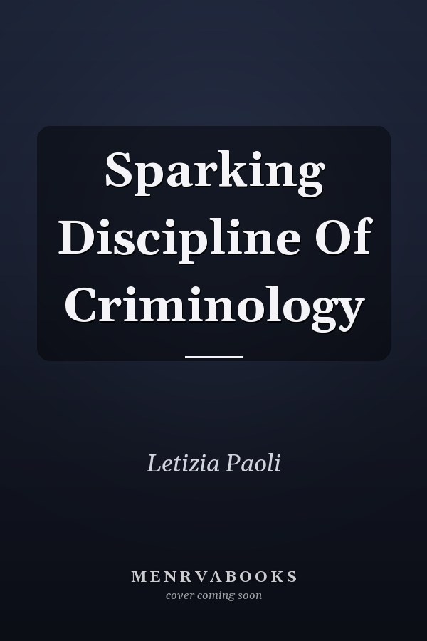 Sparking Discipline Of Criminology