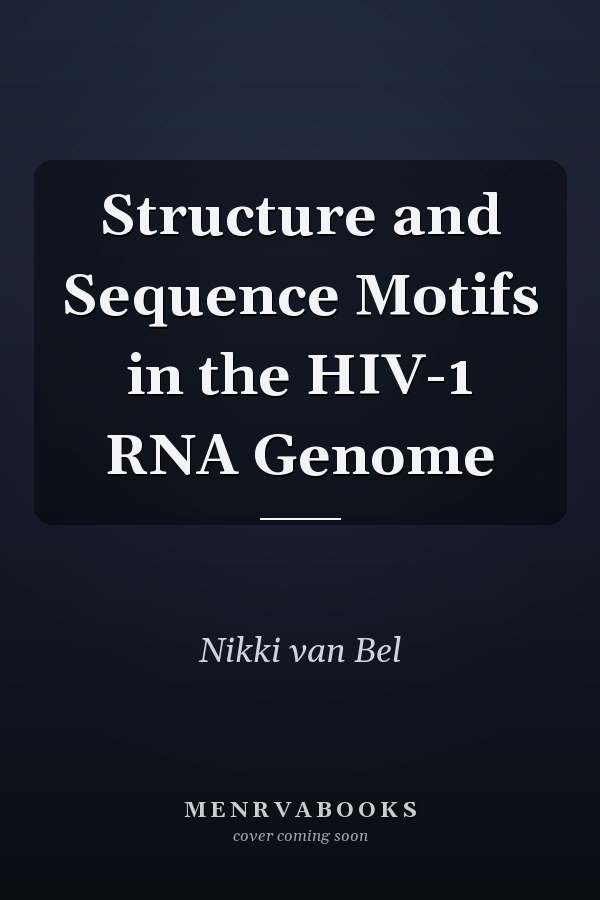 Structure and Sequence Motifs in the HIV-1 RNA Genome