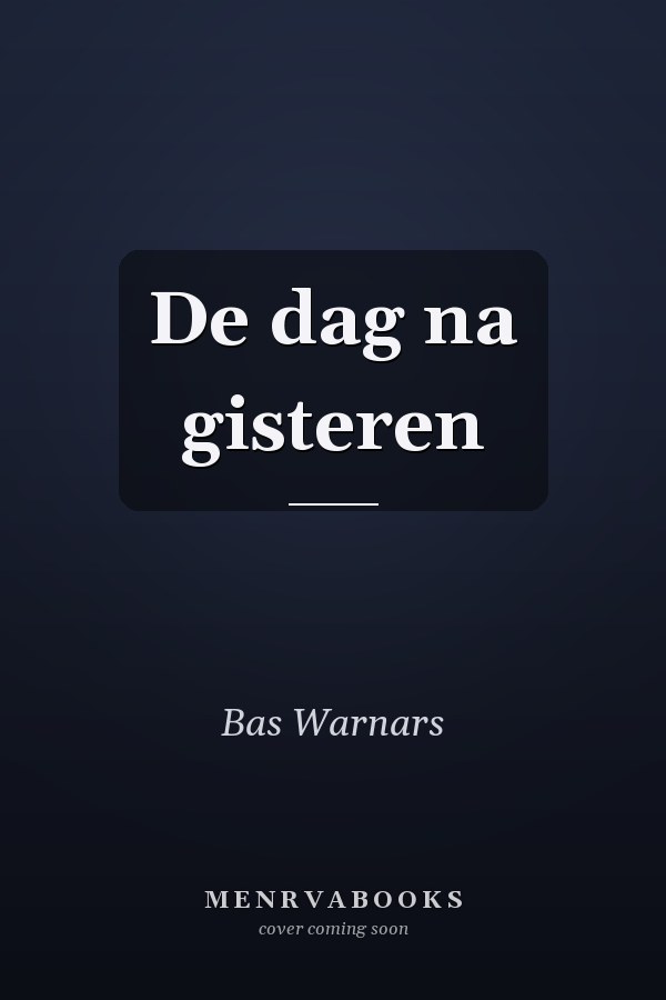 De dag na gisteren