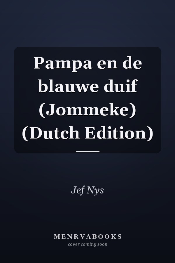 Pampa en de blauwe duif (Jommeke) (Dutch Edition)