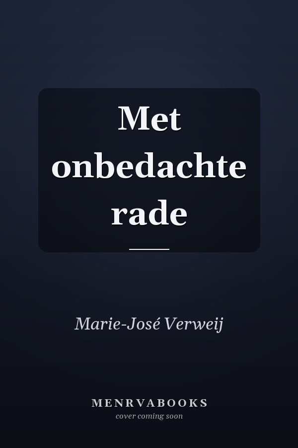 Met onbedachte rade
