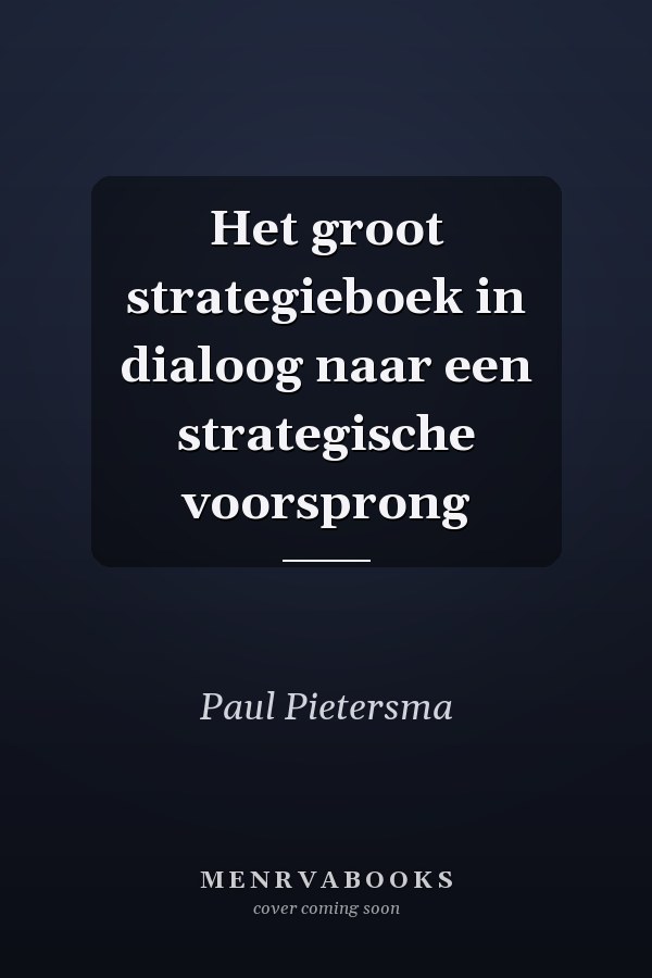Het groot strategieboek in dialoog naar een strategische voorsprong